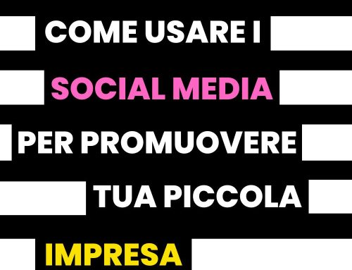 Come usare i social media per promuovere la tua piccola impresa